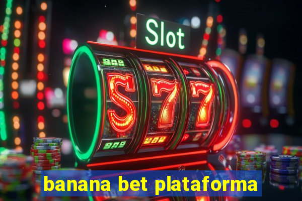 banana bet plataforma